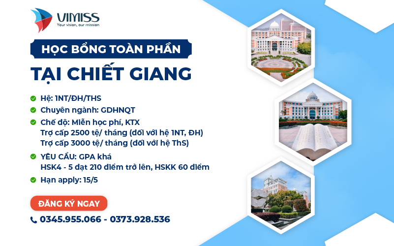[10 suất cuối cùng] Học bổng toàn phần tại Chiết Giang năm 2024