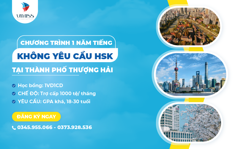 Học bổng 1 năm tiếng tại Thượng Hải 2024 (Không yêu cầu HSK)