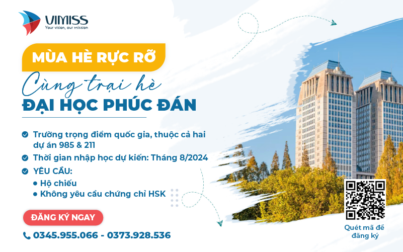 10 suất tham gia trại hè Đại học Phúc Đán 2024 (Không yêu cầu HSK)