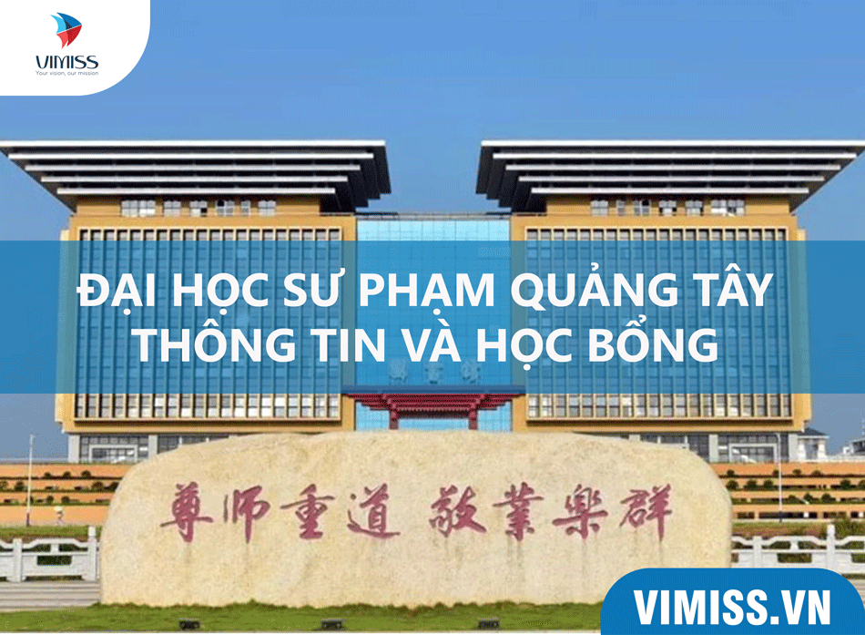 Đại học Sư phạm Quảng Tây – Thông tin và học bổng