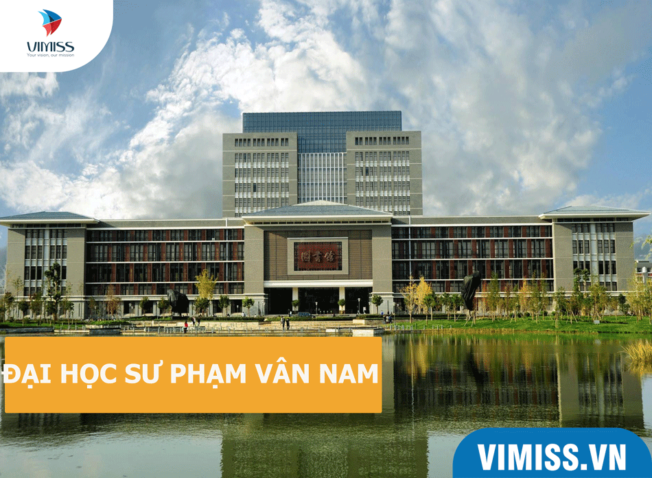 Đại học Sư phạm Vân Nam – Trường đào tạo giáo viên chất lượng
